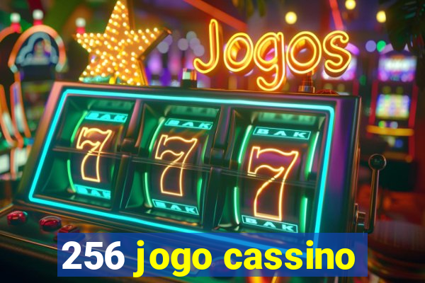 256 jogo cassino